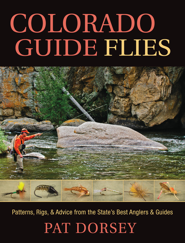Colorado Guide Flies Pat Dorsey Fly Fishing