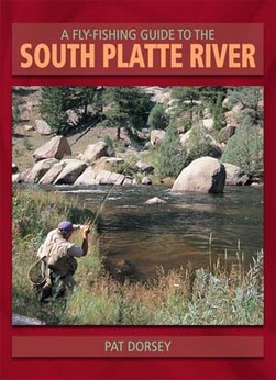 Colorado Fly Fishing Books & DVDs by Professional Guide, Pat Dorsey